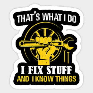 Funny quote I Fix things Sticker
